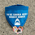 Need A Bigger Cookie Pet Bandanna