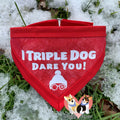 Triple Dog Dare